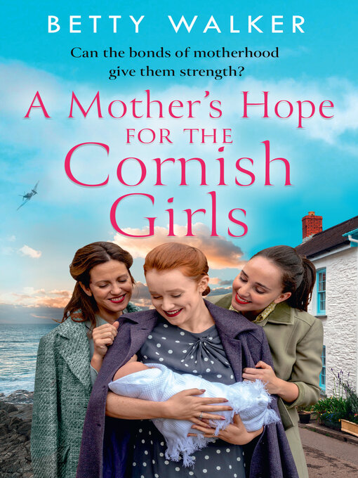 Title details for A Mother's Hope for the Cornish Girls by Betty Walker - Available